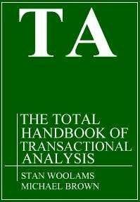Book Ta, the Total Handbook of Transactional Analysis free