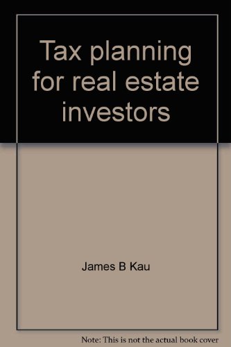 Book Tax planning for real estate investors: How to take advantage of real estate tax shelters free