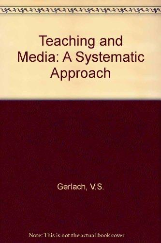 Book Teaching and media;: A systematic approach free
