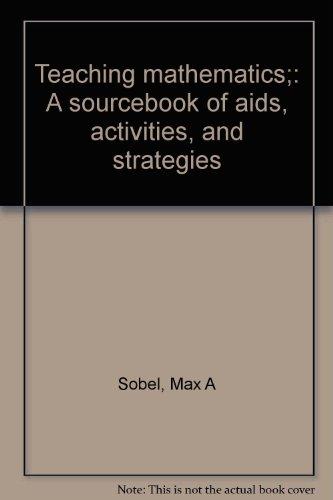 Book Teaching mathematics;: A sourcebook of aids, activities, and strategies free