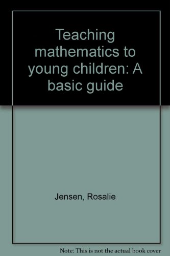 Book Teaching Mathematics To Young Children: A Basic Guide free