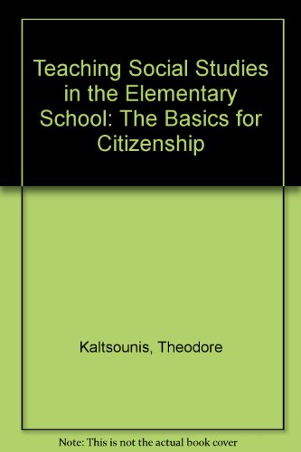Book Teaching Social Studies in the Elementary School: The Basics for Citizenship free