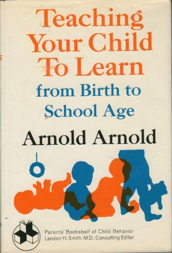 Book Teaching your child to learn from birth to school age (Parents' bookshelf of child behavior) free