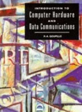 Book Introduction to Computer Hardware and Data Communications free