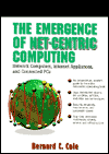 Book The Emergence Of Net-centric Computing: Network Computers, Internet Appliances, And Connected Pcs free