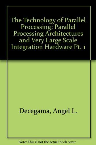 Book Technology Of Parallel Processing: Parallel Processing Architectures And Vlsi Hardware free