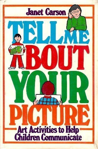 Book Tell me about your picture: Art activities to help children communicate free