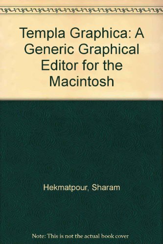 Book Templa Graphica: A Generic Graphical Editor For The Macintosh free