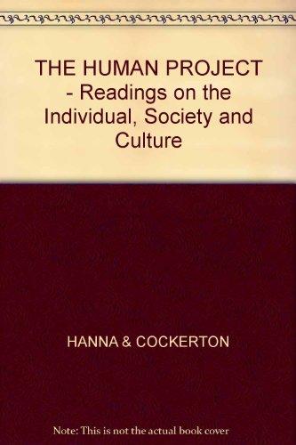 Book THE HUMAN PROJECT - Readings on the Individual, Society and Culture free