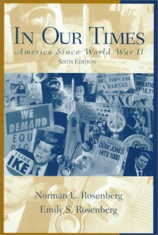 Book In Our Times: America Since World War II (6th Edition) free
