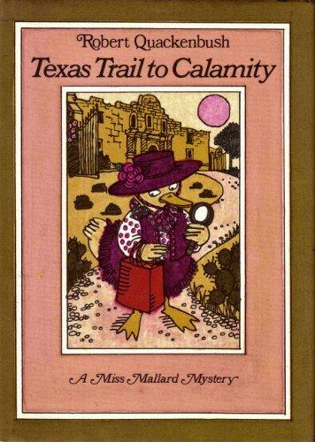 Book Texas Trail to Calamity: A Miss Mallard Mystery free