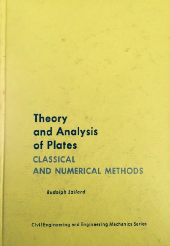 Book Theory and analysis of plates: classical and numerical methods (Civil engineering and engineering mechanics series) free
