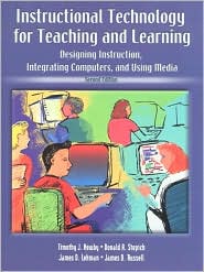 Book Instructional Technology for Teaching and Learning: Designing Instruction, Integrating Computers, and Using Media free