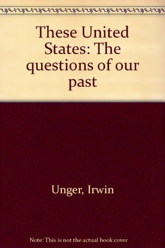 Book These United States: The Questions Of Our Past free