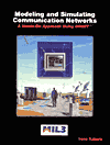 Book Modeling and Simulating Communications Networks: A Hands-on Approach Using OPNET free