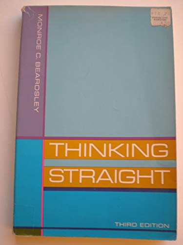 Book Thinking straight;: Principles of reasoning for readers and writers free