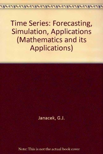 Book Time Series: Forecasting, Simulation, Applications (Mathematics & Its Applications) free