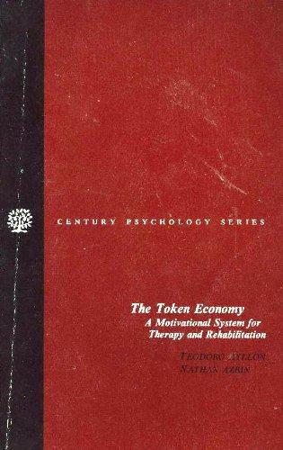 Book The Token Economy: A Motivational System for Therapy and Rehabilitation free