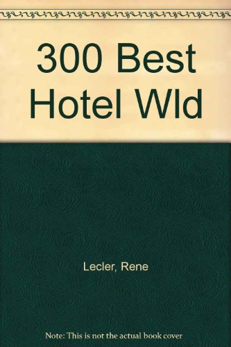 Book The 300 best hotels in the world free