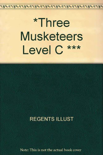 Book The Three Musketeers (Regents Illustrated Classics, Level C) free