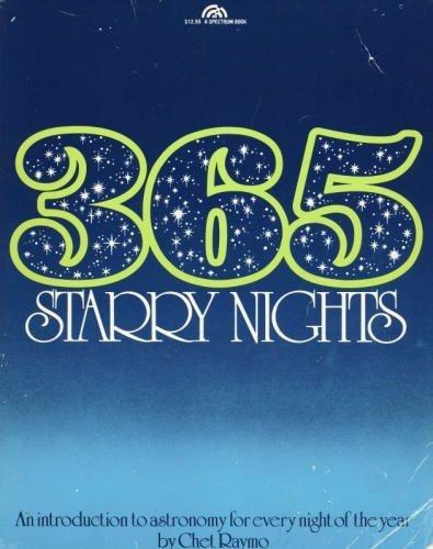 Book Three Hundred and Sixty Five Starry Nights; An introduction to Astronomy for every night of the year free