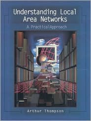 Book Understanding Local Area Networks: A Practical Approach free