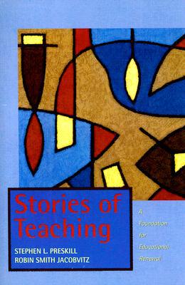 Book Stories of Teaching: A Foundation for Educational Renewal free