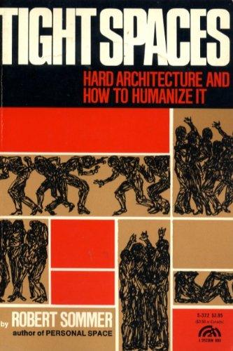 Book Tight spaces; hard architecture and how to humanize it (A Spectrum book) free