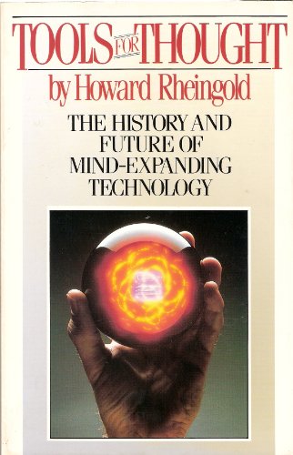 Book Tools For Thought: The History And Future Of Mind-expanding Technology free