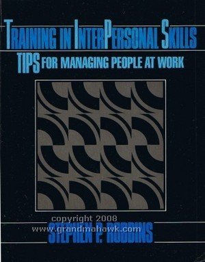 Book Training in Interpersonal Skills: Tips for Managing People at Work free