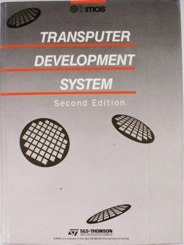 Book Transputer development system (Prentice Hall Series of Inmos Technical Publications on Transputer Technology) free