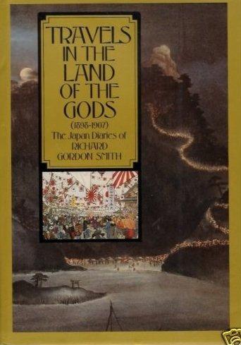 Book Travels in the Land of the Gods: The Japan Diaries of Richard Gordon Smith free