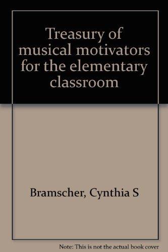 Book Treasury of musical motivators for the elementary classroom free