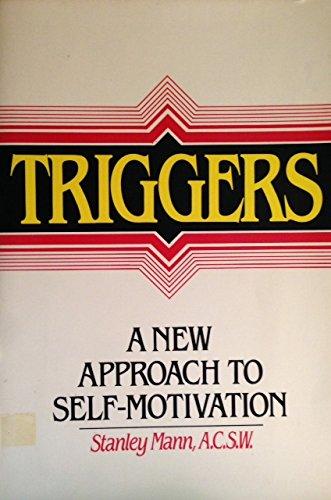 Book Triggers: A New Approach to Self-Motivation free