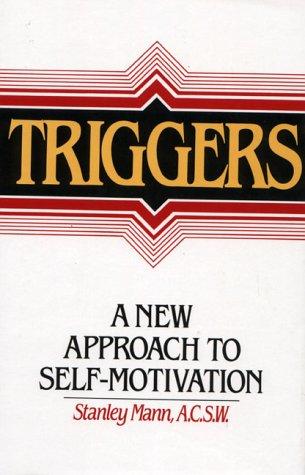 Book Triggers: A New Approach to Self-Motivation free