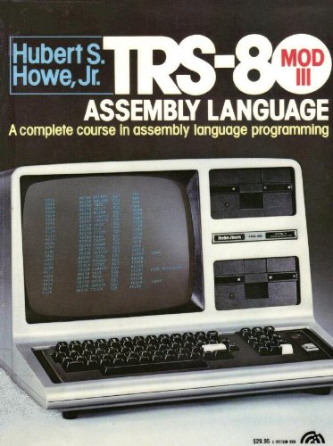 Book TRS 80 Model III Assembly Language: A Complete Course in Assembly Language Programming free