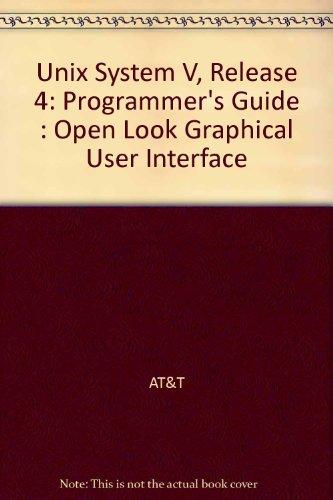Book Unix System V Release 4: Programmers Guide : Open Look Graphical User Interface free