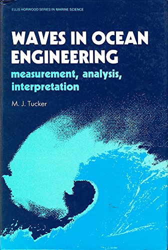 Book Waves In Ocean Engineering: Measurement, Analysis, Interpretation (ellis Horwood Series In Marine Science) free