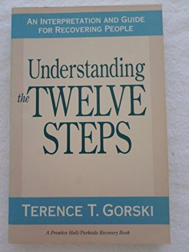 Book Understanding the twelve steps: An interpretation and guide for recovering people free