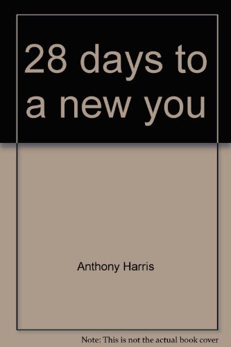 Book 28 days to a new you: A complete shape-up program for your whole body free