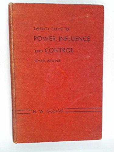 Book Twenty Steps to Power, Influence, and Control over P free