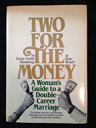 Book Two For The Money: A Woman's Guide To A Double-career Marriage free