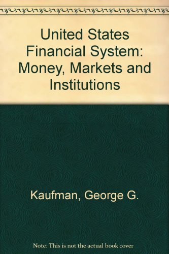 Book The U.S. financial system: Money, markets, and institutions free