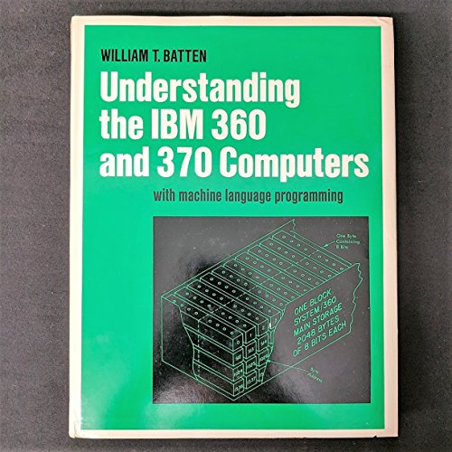 Book Understanding the IBM 360 and 370 computers,: With machine language programming free