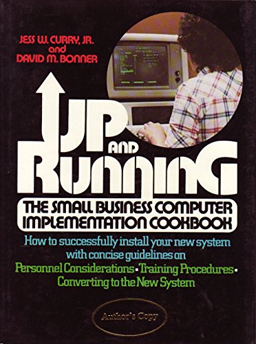 Book Up And Running: The Small Business Computer Implementation Cookbook free
