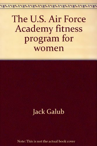 Book The U.S. Air Force Academy fitness program for women free