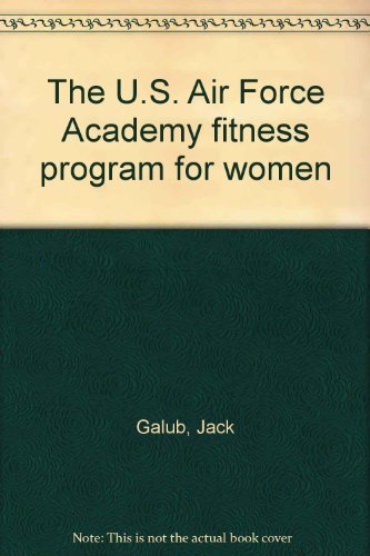 Book The U.s. Air Force Academy Fitness Program For Women free