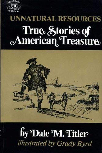 Book Unnatural Resources: True Stories of American Treasure free