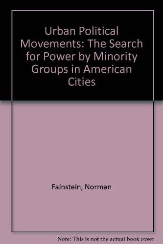 Book Urban political movements;: The search for power by minority groups in American cities free