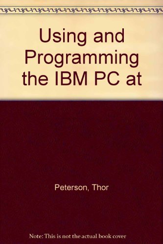 Book Using And Programming The Ibm Pc At free